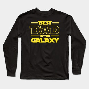 Gift For Fathers: Best Dad In The Galaxy Long Sleeve T-Shirt